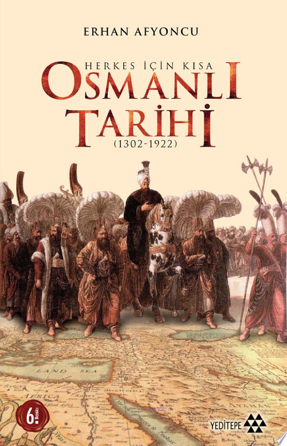 Herkes İçin Kısa Osmanlı Tarihi; 1302 - 1922 (Yeditepe Yayınevi) kitap kapağı