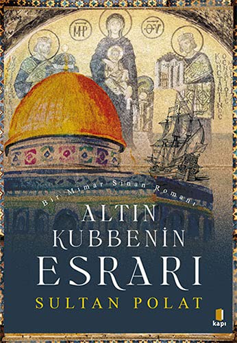 Altın Kubbenin Esrarı kitap kapağı