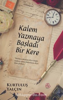 Kalem Yazmaya Başladı Bir Kere kitap kapağı