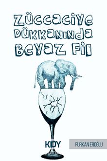 Züccaciye Dükkanında Beyaz Fil kitap kapağı