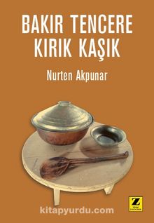 Bakır Tencere Kırık Kaşık kitap kapağı