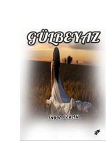 Gülbeyaz kitap kapağı
