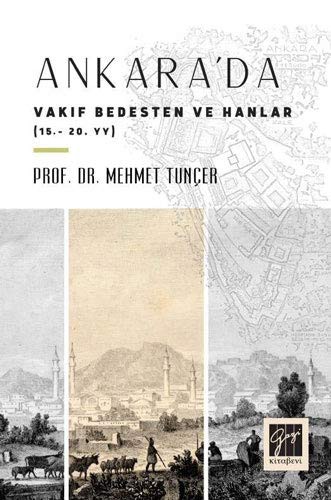 Ankara'da Vakıf Bedesten ve Hanlar (15-20. YY) kitap kapağı
