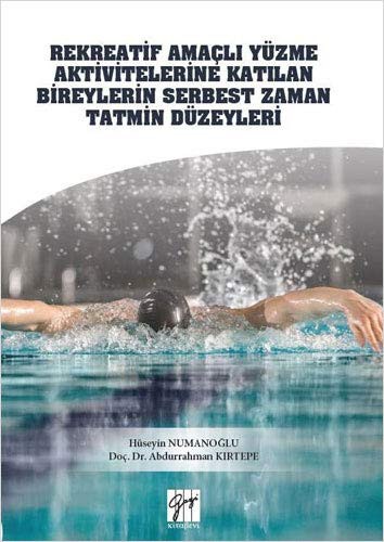 Rekreatif Amaçlı Yüzme Aktivitelerine Katılan Bireylerin Serbest Zaman kitap kapağı