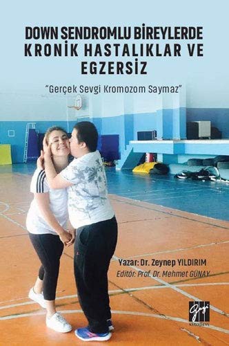 Down Sendromlu Bireylerde Kronik Hastalıklar ve Egzersiz kitap kapağı