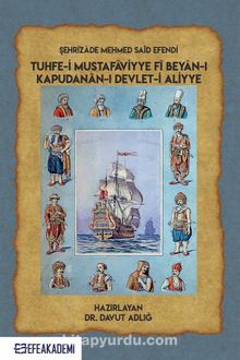 Şehrizade Mehmed Said Efendi Tuhfe-ı Mustafaviyye Fi Beyan-ı Kapudanan-ı Devlet-ı Aliyye kitap kapağı