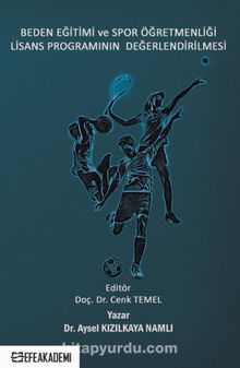 Beden Eğitimi Ve Spor Öğretmenliği Lisans Programının Değerlendirilmesi kitap kapağı
