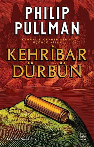 Kehribar Dürbün /Altın Pusula Karanlık Cevher Dizisi / 3.Kitap kitap kapağı