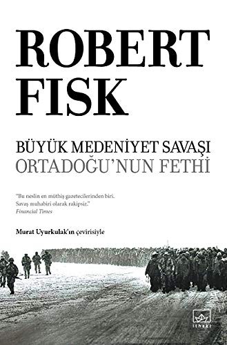 Büyük Medeniyet Savaşı: Orta Doğu'nun Fethi kitap kapağı