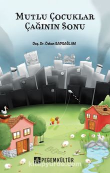 Mutlu Çocuklar Çağının Sonu kitap kapağı