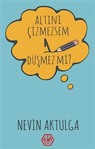 Altını Çizmezsem 1 Düşmez mi? kitap kapağı