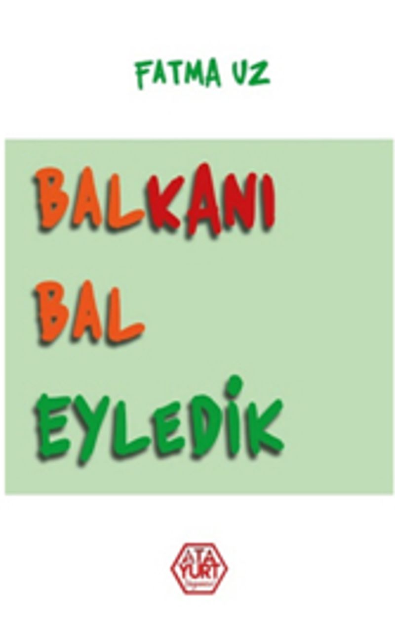 Balkanı Bal Eyledik kitap kapağı