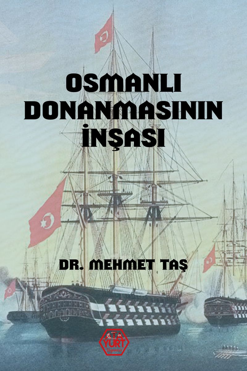 Osmanlı Donanmasının İnşası (18. Yüzyıl) kitap kapağı