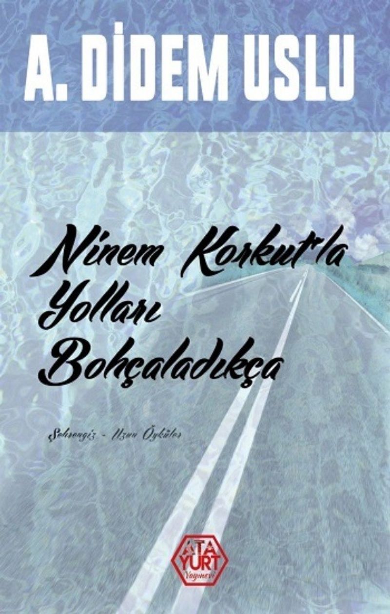 Ninem Korkut'la Yolları Bohçaladıkça kitap kapağı