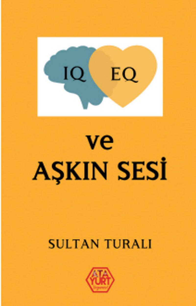 IQ - EQ ve Aşkın Sesi kitap kapağı