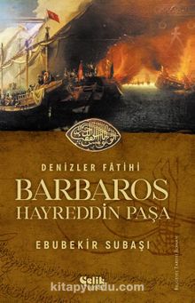 Denizler Fatihi Barbaros Hayreddin Paşa kitap kapağı