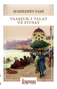 Taaşşuk-ı Talat ve Fitnat kitap kapağı