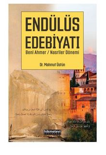 Endülüs Edebiyatı Beni Ahmer / Nasriler Dönemi kitap kapağı
