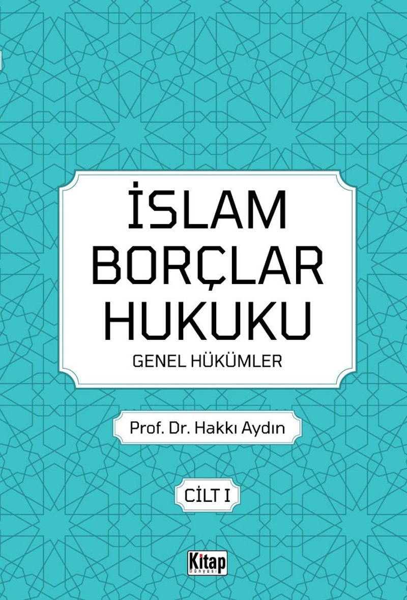 İslam Borçlar Hukuku Genel Hükümler Cilt 1 kitap kapağı