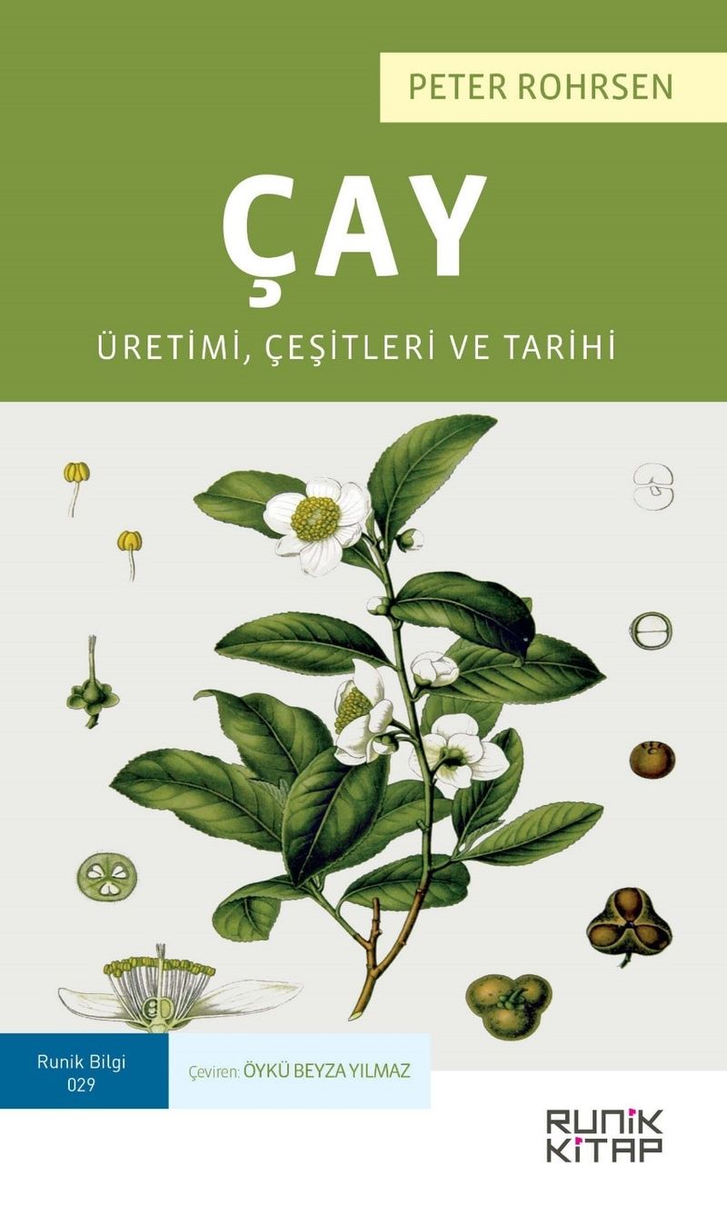 Çay: Üretimi, Çeşitleri ve Tarihi kitap kapağı