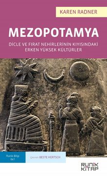 Mezopotamya & Dicle ve Fırat Nehirlerinin Kıyısındaki Erken Yüksek Kültürler kitap kapağı