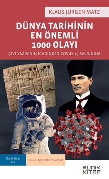 Dünya Tarihinin En Önemli 1000 Olayı & Çivi Yazısının İcadından Covid-19 Salgınına kitap kapağı
