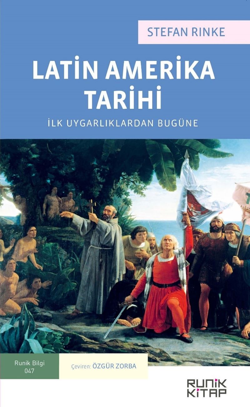 Latin Amerika Tarihi İlk Uygarlıklardan Bugüne kitap kapağı