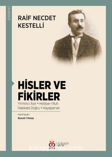 Hisler ve Fikirler & Yirminci Asır - Hediye-i Ruh - Hakikate Doğru - Hayalperver kitap kapağı