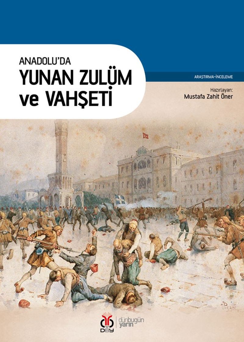 Anadolu'da Yunan Zulüm ve Vahşeti kitap kapağı