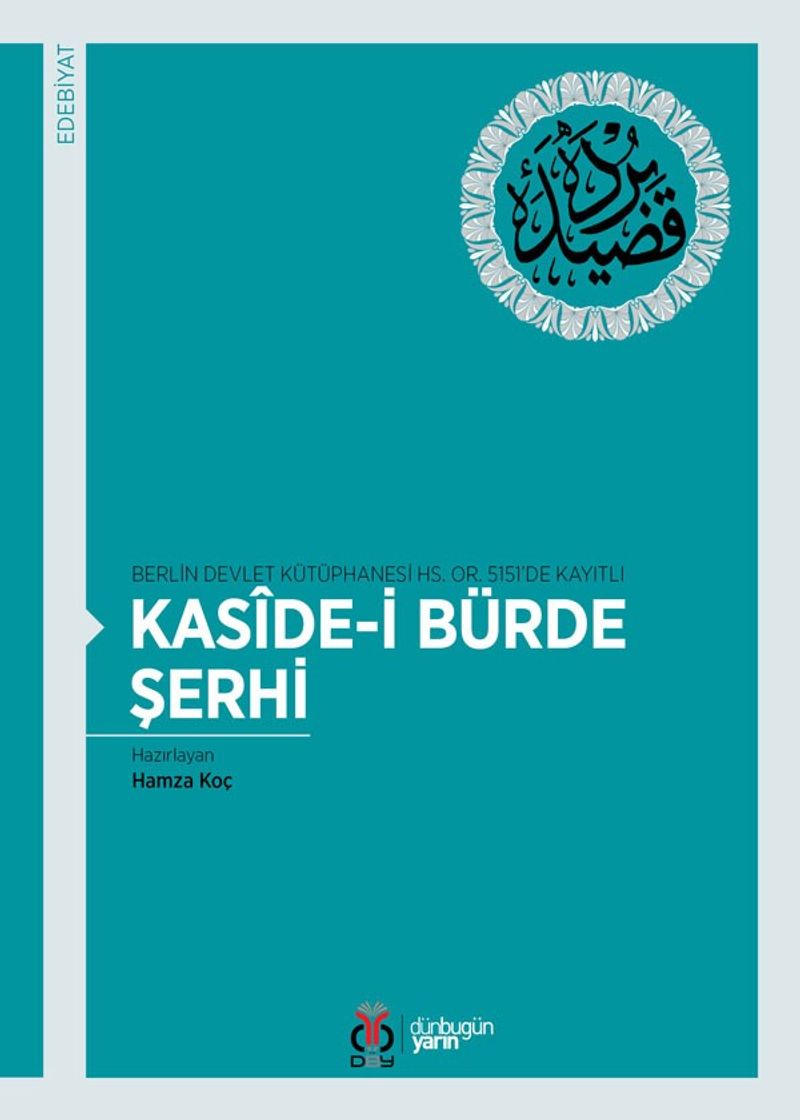 Berlin Devlet Kütüphanesi HS. OR. 5151'de Kayıtlı Kaside-i Bürde Şerhi kitap kapağı
