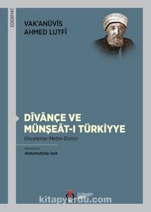 Dîvançe ve Münşeat-ı Türkiyye & İnceleme-Metin-Dizin kitap kapağı