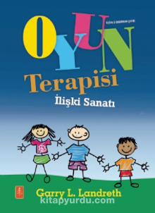 Oyun Terapisi & İlişki Sanatı kitap kapağı