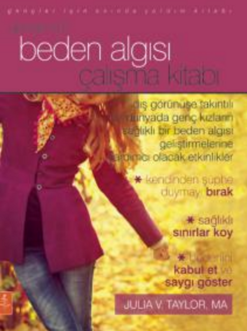 Gençler İçin Beden Algısı Çalışma Kitabı / The Body Image Workbook for Teens Activities kitap kapağı