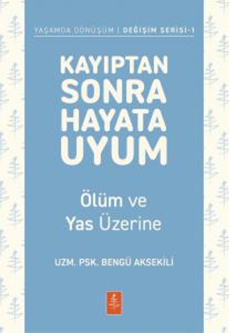 Kayıptan Sonra Hayata Uyum Ölüm ve Yas Üzerine kitap kapağı