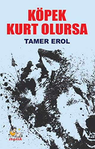Köpek Kurt Olursa kitap kapağı