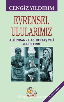 Evrensel Ulularımız & Ahi Evran – Hacı Bektaş Veli – Yunus Emre kitap kapağı