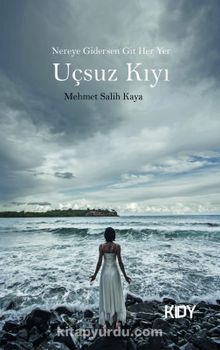 Nereye Gidersen Git Her Yer Uçsuz Kıyı kitap kapağı