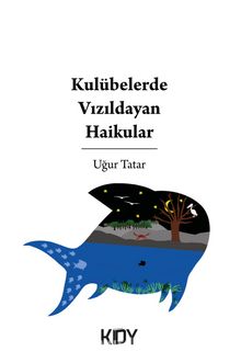 Kulübelerde Vızıldayan Haikular kitap kapağı