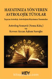 Hayatınıza Yön Veren Astrolojik Tüyolar kitap kapağı