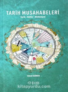 Tarih Musahabeleri & Tarih-Kültür-Medeniyet kitap kapağı