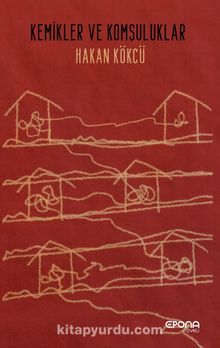 Kemikler ve Komşuluklar kitap kapağı