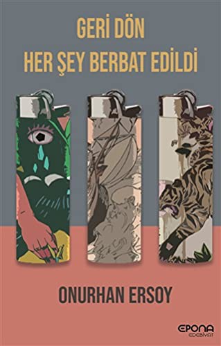 Geri Dön Her Şey Berbat Edildi kitap kapağı