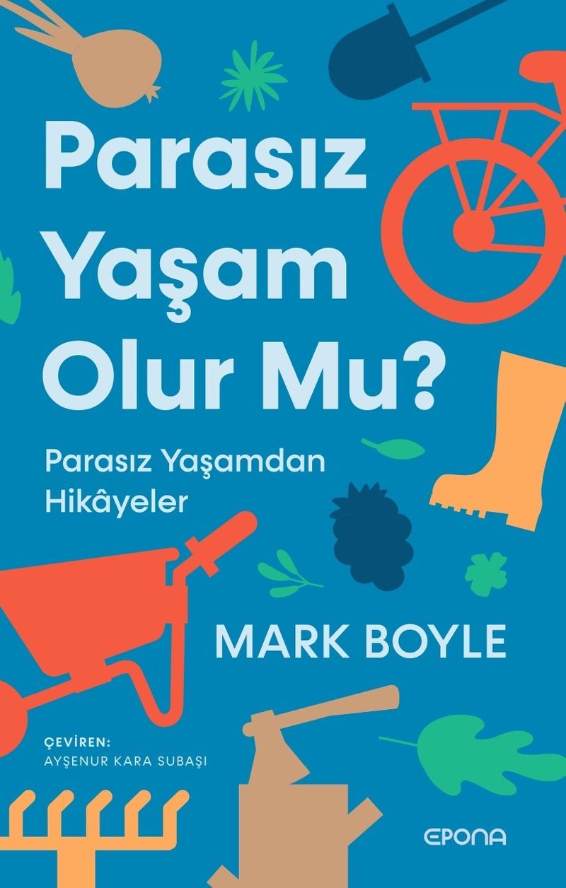 Parasız Yaşam Olur Mu ? Parasız Yaşamdan Hikayeler kitap kapağı