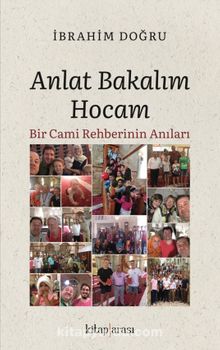 Anlat Bakalım Hocam & Bir Cami Rehberinin Anıları kitap kapağı