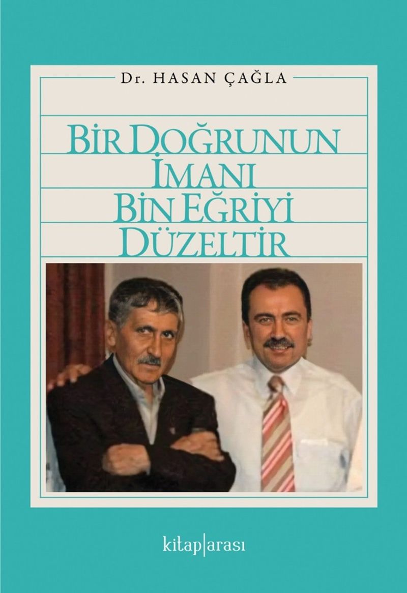 Bir Doğrunun İmanı Bin Eğriyi Düzeltir kitap kapağı