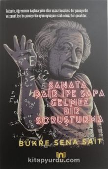Sanata Dair İpe Sapa Gelmez Bir Soruşturma kitap kapağı