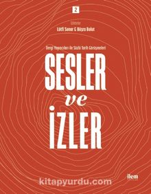 Sesler ve İzler 2 - Dergi Yayıncıları ile Sözlü Tarih Görüşmeleri kitap kapağı