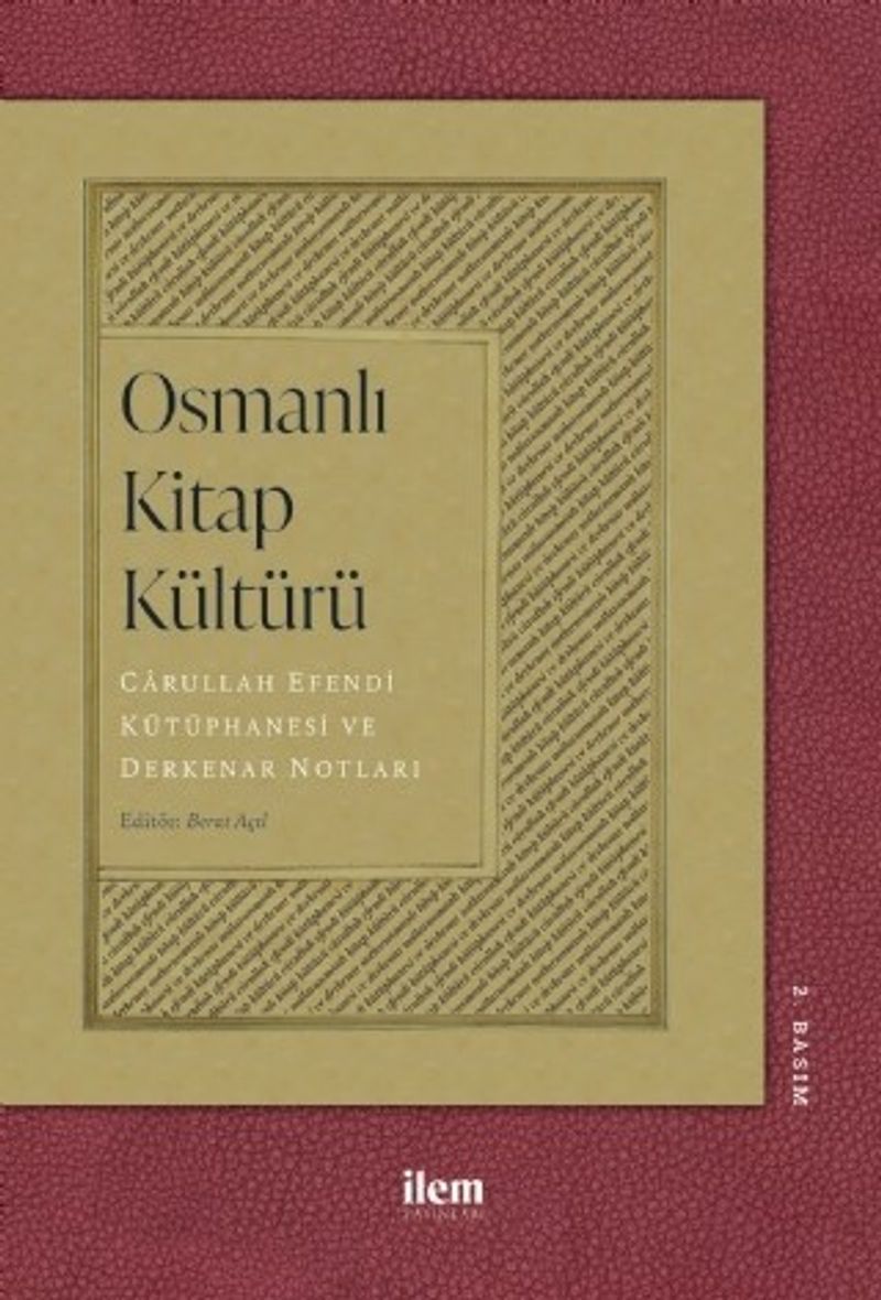 Osmanlı Kitap Kültürü Carullah Efendi Kütüphanesi ve Derkenar Notları kitap kapağı