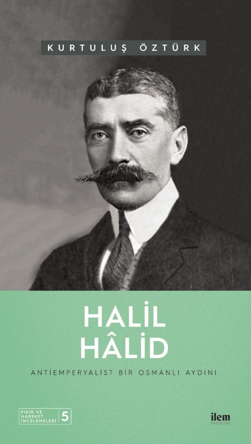 Halil Halid Antiemperyalist Bir Osmanlı Aydını kitap kapağı