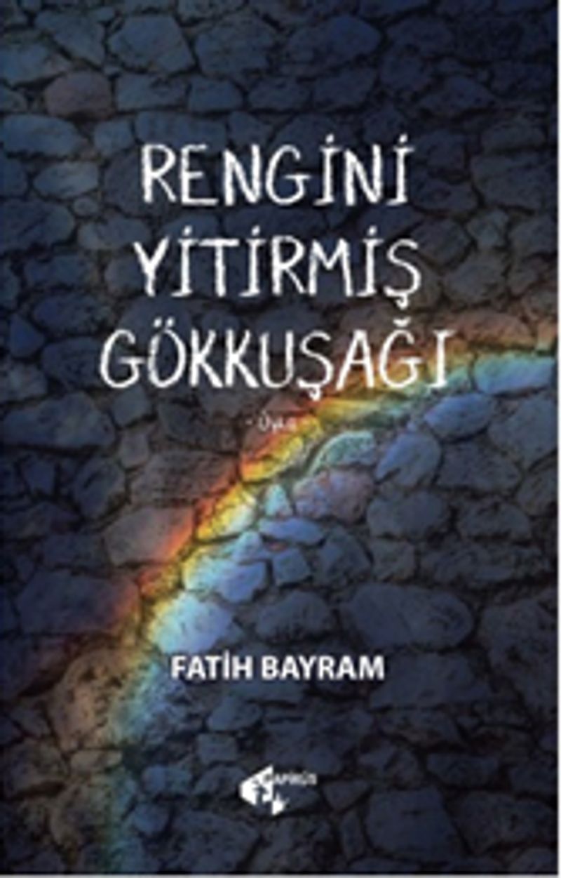 Rengini Yitirmiş Gökkuşağı kitap kapağı